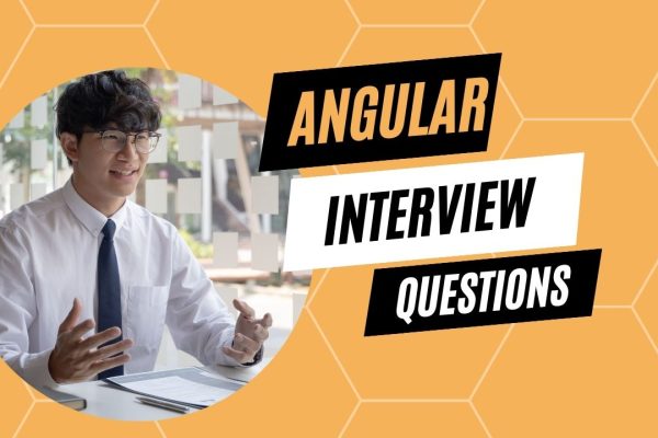 Angular Interview Questions