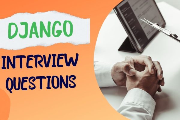 Django Interview Questions