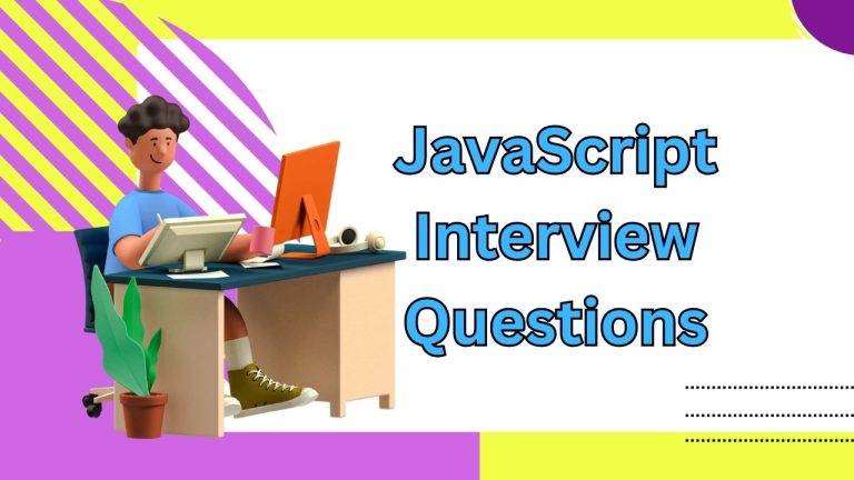 JavaScript Interview Questions