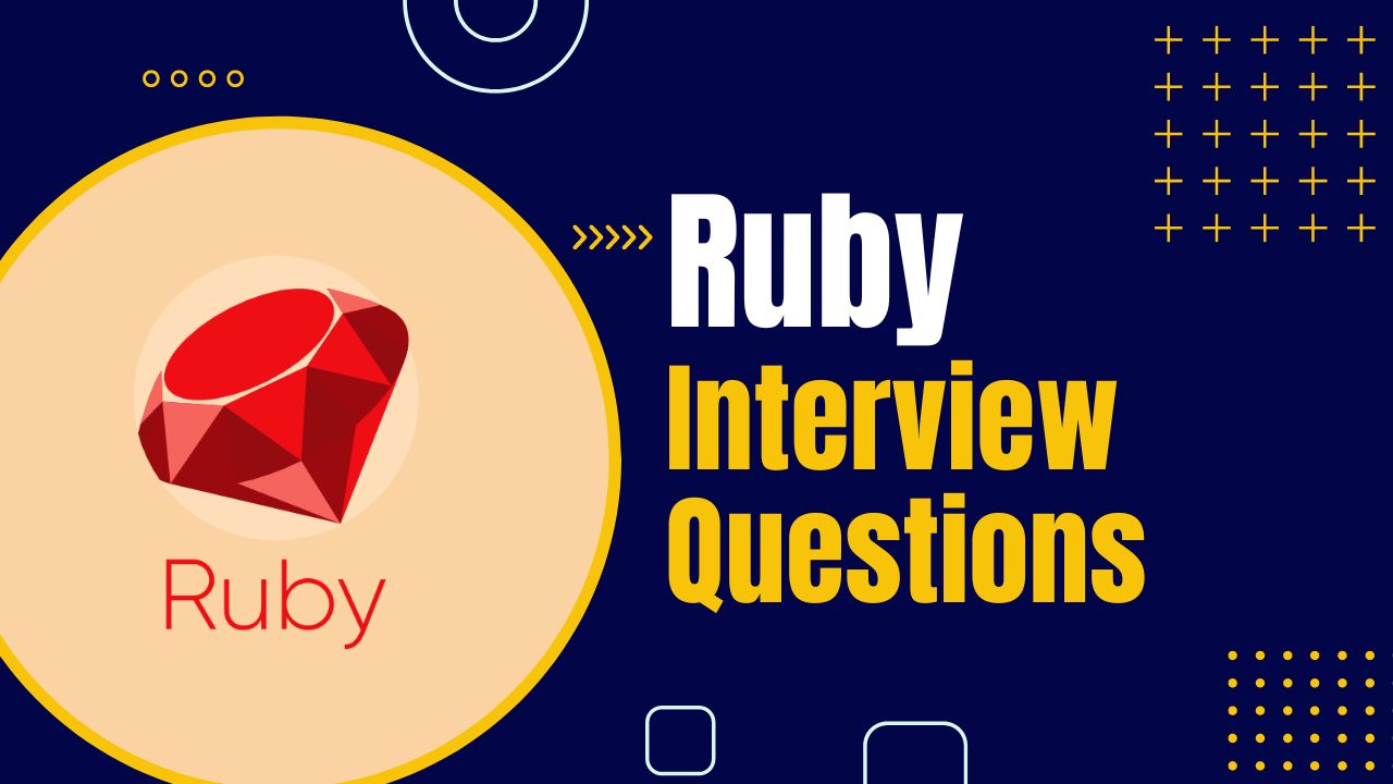 Ruby Interview Questions