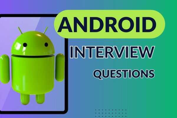 Android Interview Questions