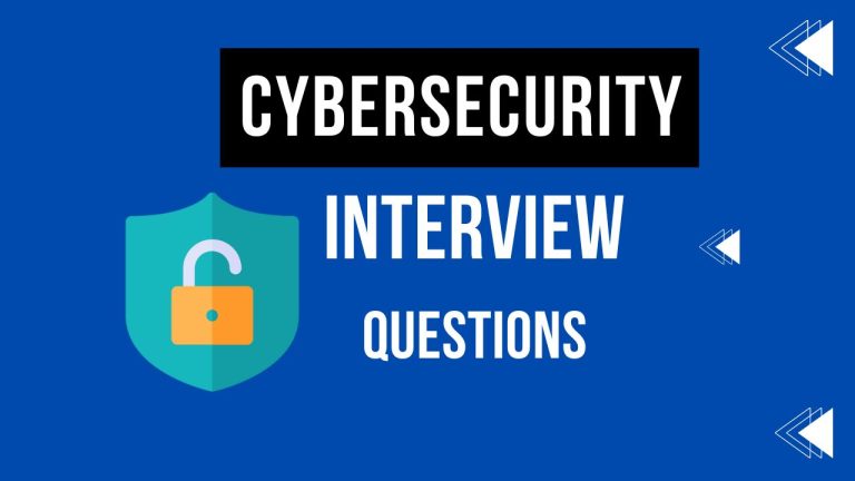 Cybersecurity Interview Questions