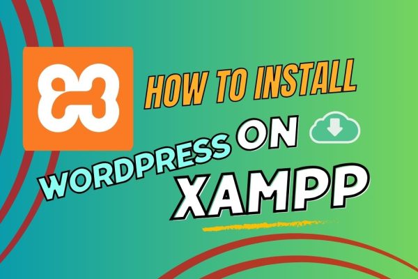 How To Install WordPress on XAMPP