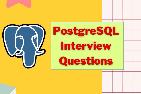 PostgreSQL Interview Questions