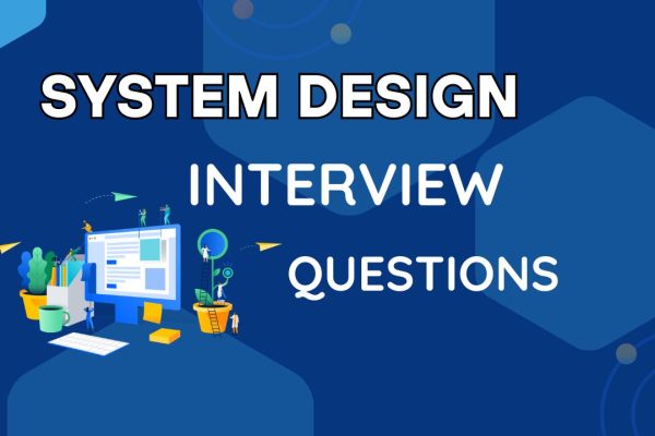 System Design Interview Questions